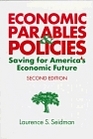 Economic Parables  Policies Saving for America's Economic Future
