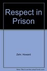 Respect in Prison