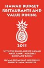 Hawaii Budget Restaurants And Value Dining 2011 With The Big Island Of Hawaii Maui Lanai Molokai Oahu And Kauai