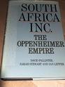South Africa Inc The Oppenheimer Empire
