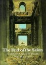 The End of the Salon  Art and the State in the Early Third Republic