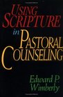 Using Scripture in Pastoral Counseling