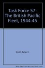 Task Force 57 The British Pacific fleet 19441945