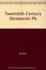 TwentiethCentury Dictatorships The Ideological OneParty States