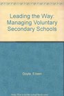 Leading the Way Managing Voluntary Secondary Schools