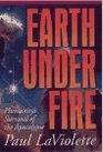 Earth Under Fire Humanity's Survival of the Apocalypse