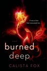 Burned Deep A Novel