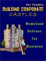 Building Corporate Castles Homeland Defense for Business