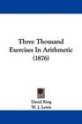 Three Thousand Exercises In Arithmetic