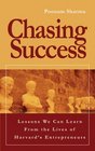 Chasing Success Lessons We Can Learn From The Lives Of Harvard's Entrepreneurs