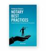Professor Closen's Notary Best Practices Expert's Guide to Notarization of Documents