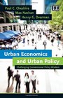 Urban Economics and Urban Policy Challenging Conventional Policy Wisdom