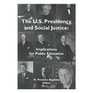 The US Presidency and Social Justice Implications for Public Education