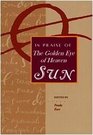 Sun In Praise of the Golden Eye of Heaven