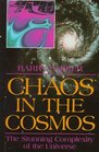 Chaos in the Cosmos The Stunning Complexity of the Universe