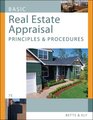 Basic Real Estate Appraisal Principles and Procedures