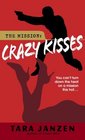 Crazy Kisses (Steele Street, Bk 4)