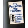 The Permanent War Economy American Capitalism in Decline