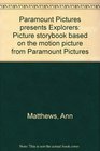 Paramount Pictures presents Explorers Picture storybook based on the motion picture from Paramount Pictures