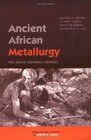 Ancient African Metallurgy The Sociocultural Context