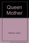 Queen Mother