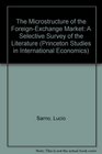 The Microstructure of the ForeignExchange Market A Selective Survey of the Literature