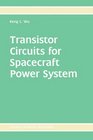 Transistor Circuits for Spacecraft Power System