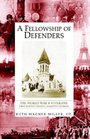 A Fellowship of Defenders The World War II Veterans First Baptist Church Marietta Georgia