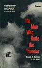 The Man Who Rode the Thunder