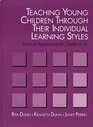 Teaching Young Children Through Their Individual Learning Styles Practical Approaches for Grades K2