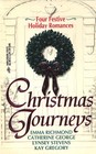 Christmas Journeys: A Man to Live For / Yule Tide / Mistletoe Kisses / Christmas Charade