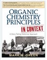 Organic Chemistry Principles in Context A Story Telling Historical Approach