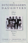 The Ditchdigger's Daughters A Black Family's Astonishing Success Story