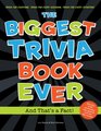 Biggest Trivia Book Ever And That's a Fact