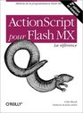 ActionScript pour Flash MX  La Rfrence