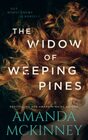 The Widow of Weeping Pines Narrative of a Mad Woman