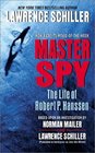 Master Spy The Life of Master Spy Robert P Hanssen