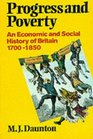 Progress and Poverty An Economic and Social History of Britain 17001850