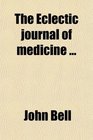 The Eclectic Journal of Medicine