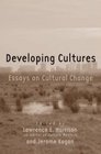 Developing Cultures Essays on Cultural Change