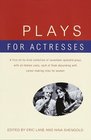 Plays for Actresses