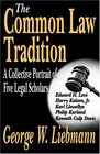 The Common Law Tradition A Collective Portrait Of Five Legal Scholars