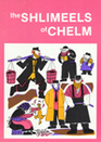 The Shlimeels of Chelm