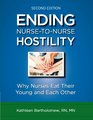 Ending NursetoNurse Hostility Second Edition Why Nurses Eat Their Young and Each Other