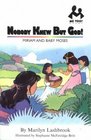 Nobody Knew But God! (Me Too!)