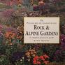 Rock and Alpine Gardens A Complete Practical Guide