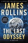 The Last Odyssey (Sigma Force, Bk 15) (Larger Print)