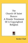 The Church Of Saint Bunco A Drastic Treatment Of A Copyrighted Religion