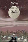 Before the Last Shadow Fades A Shadow Poetry Collection Vol 3