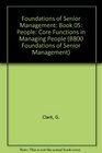 Foundations of Senior Management Book 05 People Core Functions in Managing People
